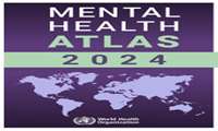 Launch of WHO Mental Health Atlas 2024: global gaps and urgent needs for investment